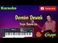 Download Lagu Demen Dewek ( Yoyo Suwaryo ) Karaoke - Cover - Musik Sandiwaraan