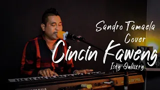 Download Cincin Kaweng - Isty Julistry (Cover by Sandro Tamaela) Versi Keyboard MP3