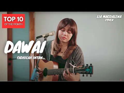 Download MP3 DAWAI - FADHILAH INTAN | LIA MAGDALENA