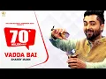 Download Lagu Sharry Mann - Vadda Bai (Full Song) | Latest Punjabi Song 2020 | Panj-aab Records