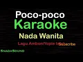 Download Lagu POCO-POCO-Lagu Ambon-Yopie latul|KARAOKE NADA WANITA​⁠ -Female-Cewek-Perempuan@UcokkuYasir