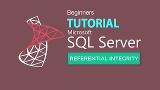 SQL SEVER 2017 TUTORIAL 9 Referential Integrity