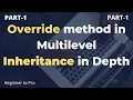Override method in multilevel inheritance Part-1