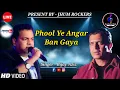 Lagu Phool Ye Angar Ban Gaya | Bijay Aziz | Jhum Rockers Band | Phool Aur Angar Movie | Md Aziz | Live