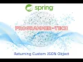Spring Tutorial Rest API - Returning Custom JSON Object