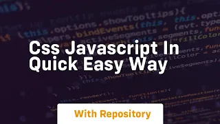 Css javascript in quick easy way
