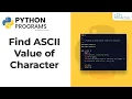 Python Find ASCII Value of Character Program Python Programming