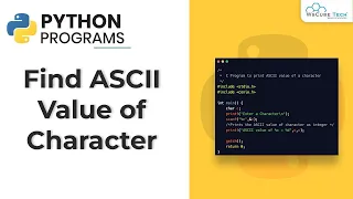 Python Find ASCII Value of Character Program Python Programming