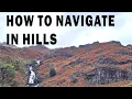 THIS is how to navigate in hills