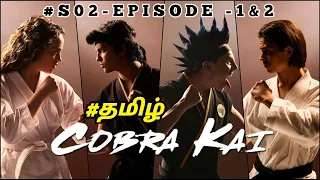 cobra kai season 2 episode 1 u00262 explained in tamil series rasigan 
