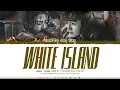 Lagu Joey Yung - 'White Island (白色岛屿)' Lyrics [The White Olive Tree OST '白色橄榄树'] Color Coded Lyrics