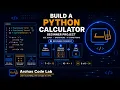 Build a Python Calculator - Beginner Project