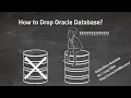 How to Drop Oracle Database