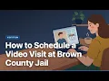 How to Schedule a Visit at Brown County Jail