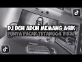 Lagu DJ DUH ADUH MEMANG ASIK PUNYA PACAR TETANGGA || PACAR 5 LANGKAH VIRAL TIKTOK FULL SONG MAMAN FVNDY
