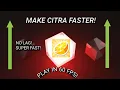 How to make Citra run faster How to make Citra run in 60 FPS Run Citra faster than ever