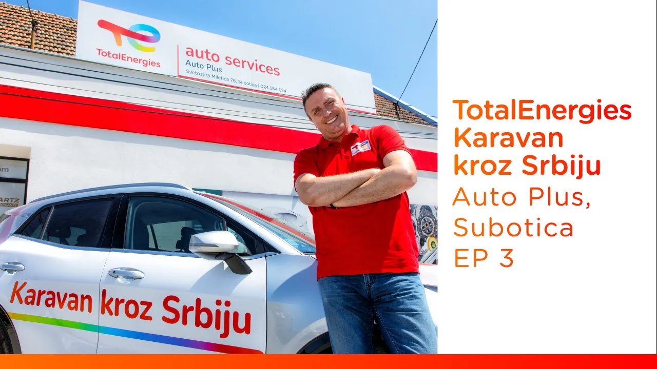 TotalEnergies Karavan kroz Srbiju | Auto Plus, Subotica | Dijagnostika, mehanika i svakodnevni ritam