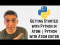 Getting Started with Python in Atom Python with Atom editor