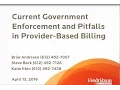 Current Government Enforcement and Pitfalls in Provider-Based Billing