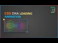 CSS DNA Loading Animation CSS Animation Tutorial