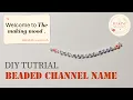 Welcome to The Making Mood Make Your Beaded Name Beginner DIY Tutorial Starting My Creative Journey