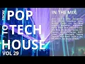 Matt Sassari, SIDEPIECE & Mochakk and more ... DJ Housemix Vol 29