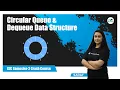 Circular Queue Dequeue data structure ISC Semester-2 Crash Course Java Sadaf Khan