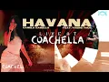 [LYRICS] Camila Cabello - Havana ft. Young Thug (Coachella 2026 version)