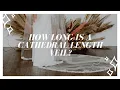 How Long Is A Cathedral Length Veil