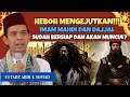 IMAM MAHDI DAN DAJJAL KELUAR? INILAH BUKTINYA CERAMAH USTADZ ABDUL SOMAD UNGKAP HAL YANG MENGEJUTKAN