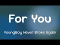YoungBoy Never Broke Again - For You