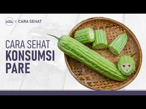 Jangan Salah! Ini Cara Konsumsi Pare Jika Ingin Gula Darah Turun