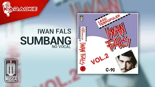 Download Iwan Fals - Sumbang (Official Karaoke Video) | No Vocal MP3