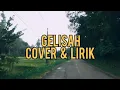 Download Lagu GELISAH - AHMAD JAIS | Cover + Lirik |AMBON MELAYU