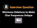 Minimum Deletions to Make Character Frequencies Unique - Leetcode 1647