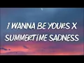 Download Lagu I Wanna Be Yours X Summertime Sadness (Lyrics)