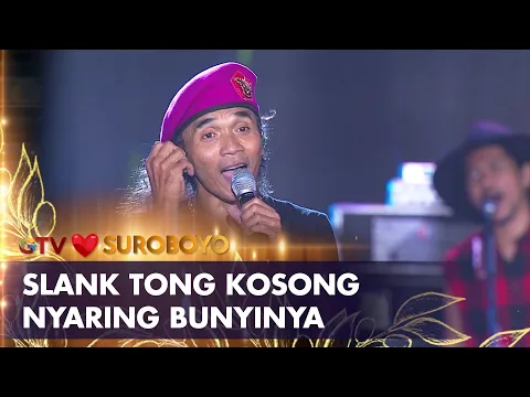 Download MP3 Slank - Tong Kosong | AMAZING GTV LOVE SUROBOYO