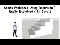 Stairs climb Problem Using Recursion Easily Explained in Java Simple Approach and Logic