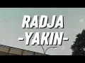 Radja - Yakin (Lirik)