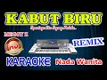 Download Lagu Kabut Biru Remix Karaoke Meggy Z HD Audio Nada Wanita