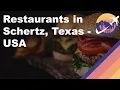 Restaurants in Schertz Texas - USA