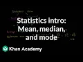 Statistics intro Mean median and mode Data and statistics 6th grade Khan Academy