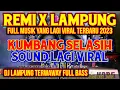 Lagu REMIX LAMPUNG KUMBANG SELASIH TERBARU SOUND YANG LAGI VIRAL | DJ LAMPUNG TERBARU 2023