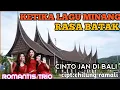 Download Lagu Romantis trio Bawakan lagu Minang|Cinto jan di bali| cipt chilung ramali