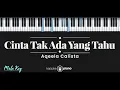 Cinta Tak Ada Yang Tahu - Aqeela Calista (KARAOKE PIANO - MALE KEY)