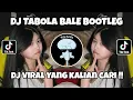 Download Lagu DJ TABOLA BALE BOOTLEG SOUND oneonlee🌊 VIRAL TIKTOK TERBARU 2025 YANG KALIAN CARI !!