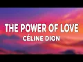 Lagu Céline Dion - The Power Of Love (Lyrics)