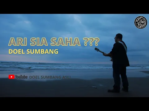 Download MP3 Ari Sia Saha - Doel Sumbang ( Musik Video lirik official)