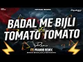 Download Lagu Badal Me Bijli Bar Bar Chamke VS Tomato Tomato | Its Pramod Remix | Instagram Viral |Download Link 👇