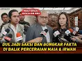TERUNGKAP! DUL BUKA SUARA SETELAH JADI SAKSI! PERCERAIAN MAIA DAN IRWAN MUSTI TERNYATA KARENA INI ?.